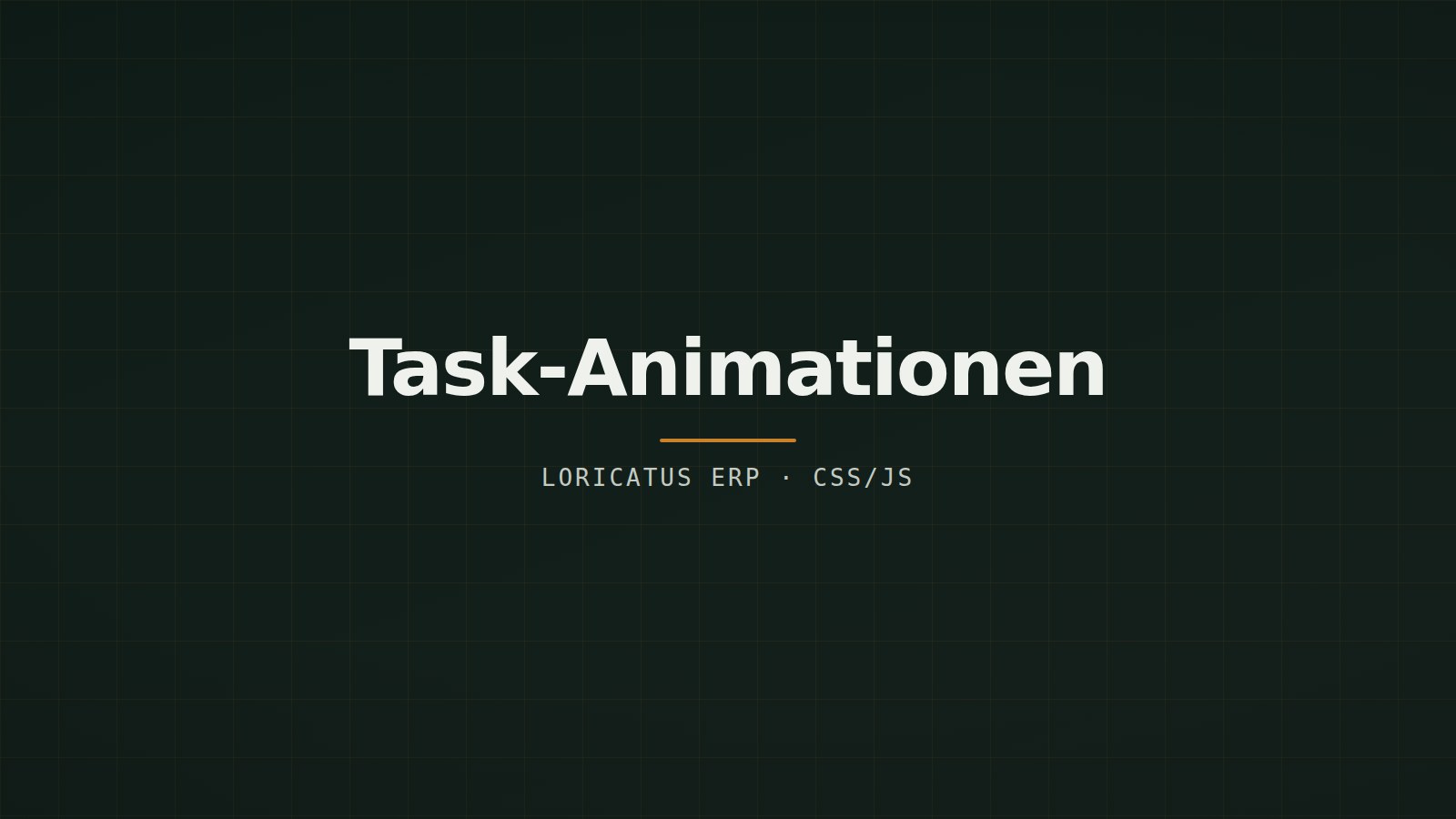 Loricatus ERP task-animációk — indító